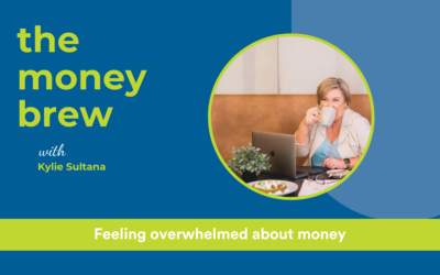 Feeling overwhelmed about money | Episode 10