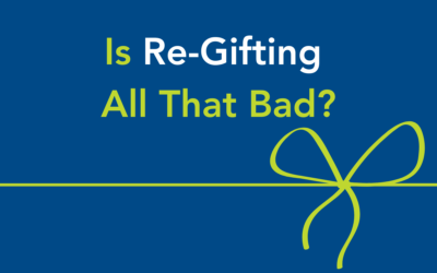 Re-Gifting. Is it all that bad?